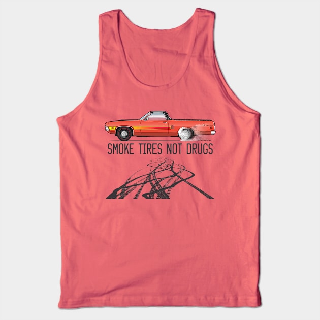 Smoke tires not drugs Tank Top by JRCustoms44